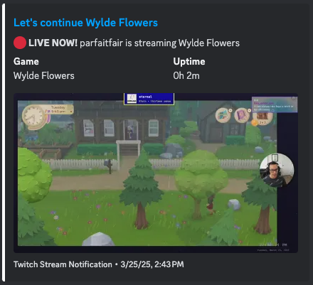 Screenshot of a Discord notification generated by the 'LIVE NOTIFY' system. The notification alerts that Twitch user 'parfaitfair' is 'LIVE NOW!' streaming the game 'Wylde Flowers'. It shows the stream uptime is '0h 2m' and includes an embedded preview of the actual stream, featuring gameplay and a small webcam overlay of the streamer. The notification is timestamped '3/25/25, 2:43 PM'.